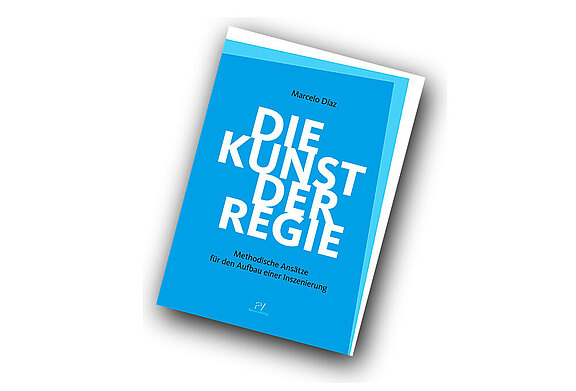 die-kunst-der-regie_marcelo-diaz_link.jpg